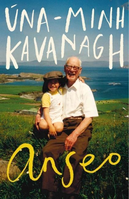 Cover: 9781848407497 | Anseo | Una-Minh Kavanagh | Taschenbuch | Englisch | 2019