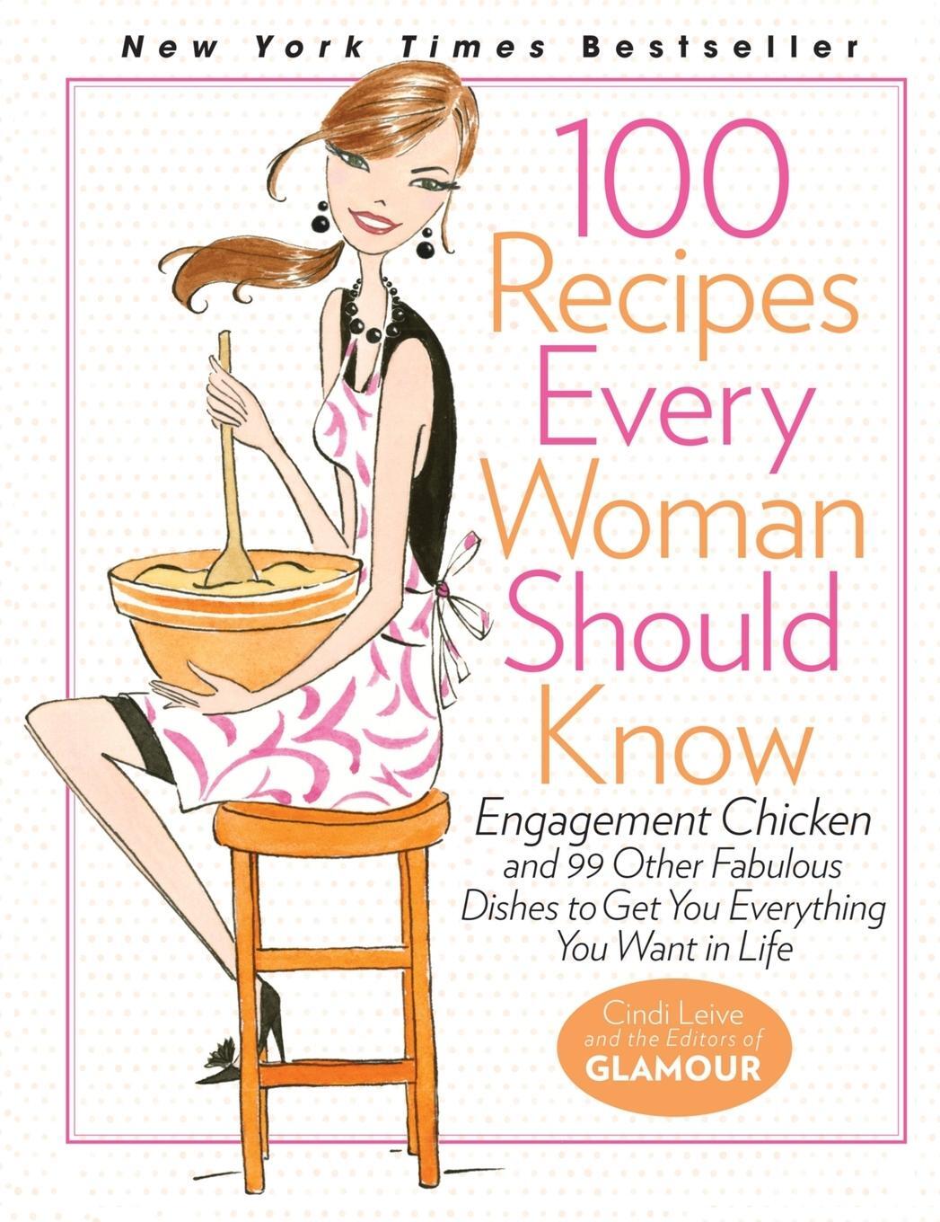 Cover: 9781401324063 | 100 Recipes Every Woman Should Know | The Editors of Glamour | Buch