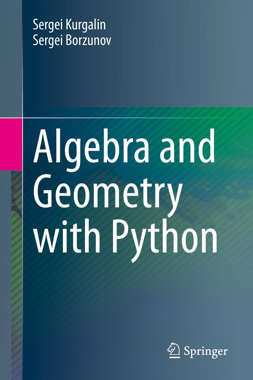 Cover: 9783030615406 | Algebra and Geometry with Python | Sergei Borzunov (u. a.) | Buch