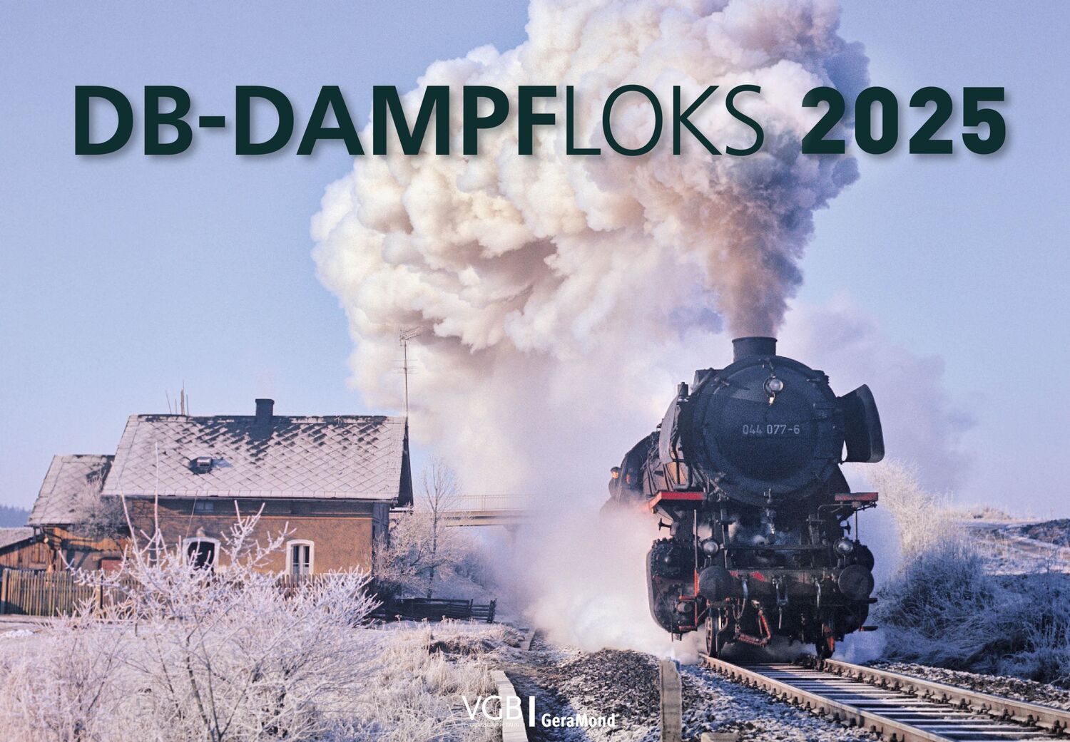 Cover: 9783987020537 | DB-Dampfloks 2025 | Kalender | Verlagsgruppe Bahn | 14 S. | Deutsch