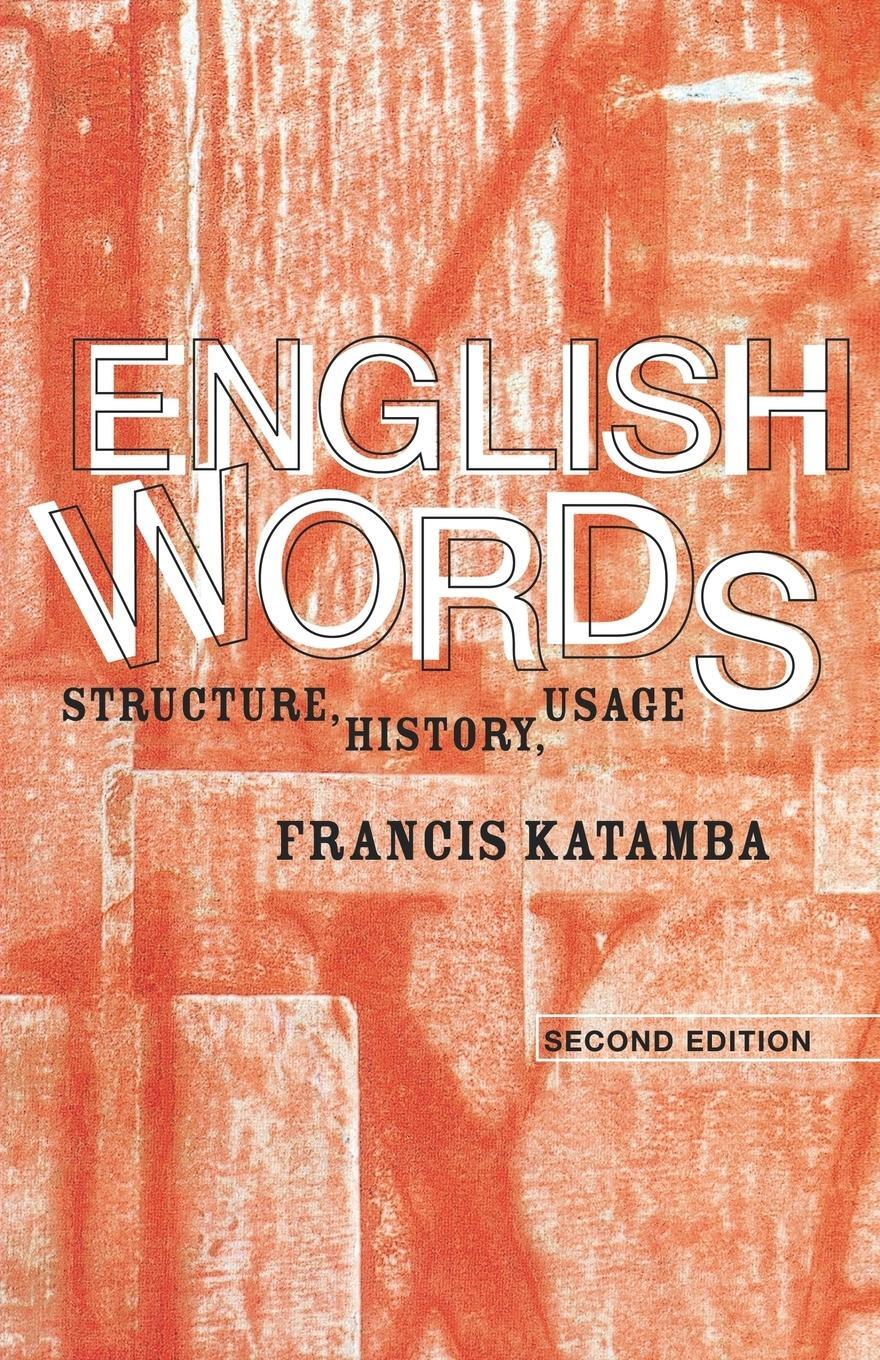 Cover: 9780415298933 | English Words | Structure, History, Usage | Francis Katamba | Buch