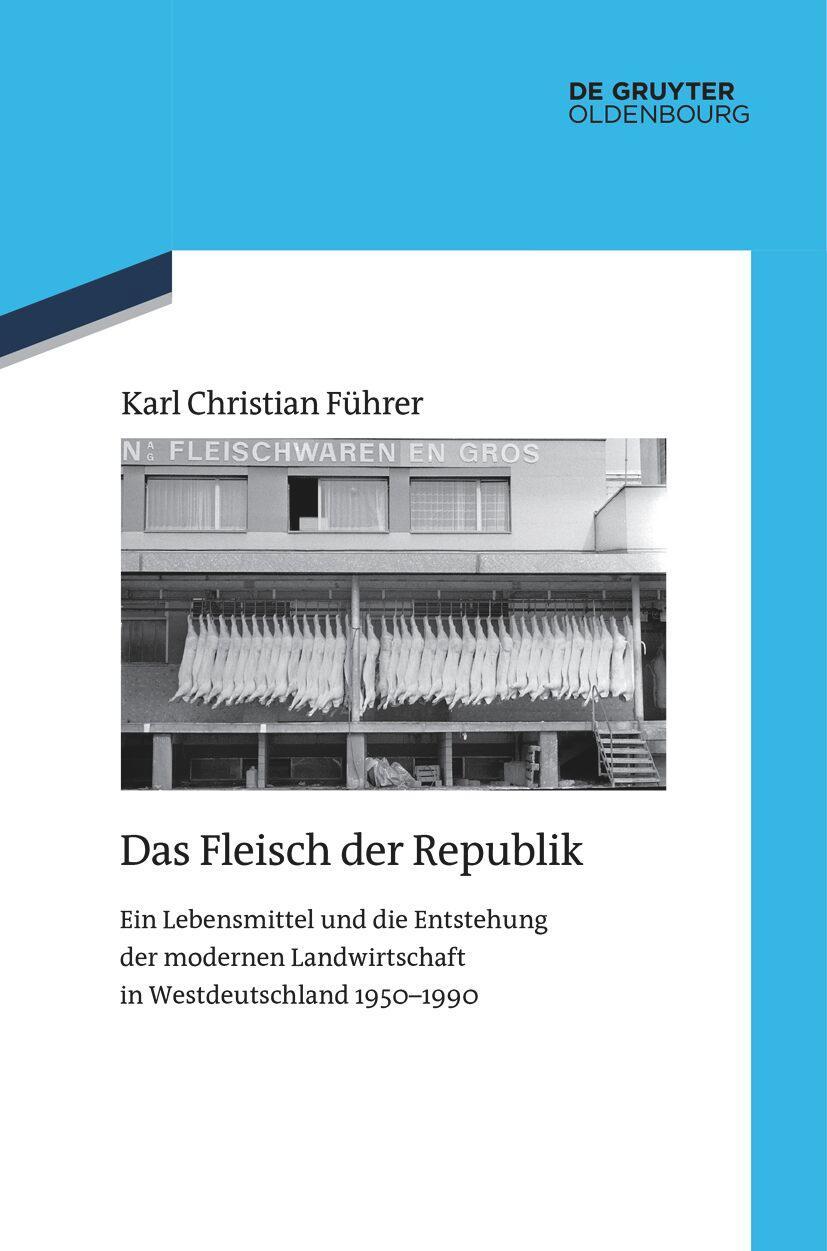 Cover: 9783110792171 | Das Fleisch der Republik | Karl Christian Führer | Buch | VII | 2022