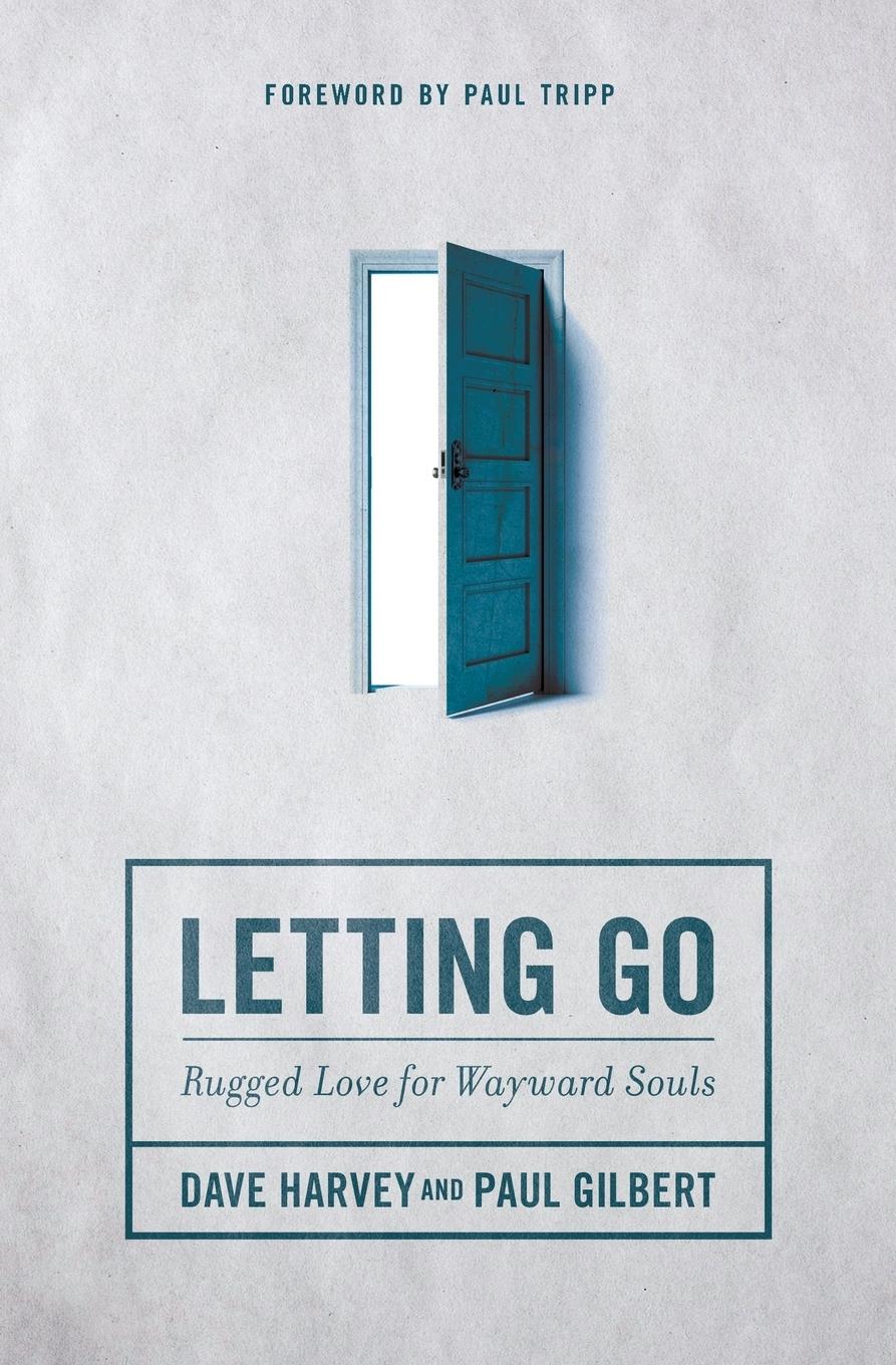 Cover: 9780310523536 | Letting Go | Rugged Love for Wayward Souls | Dave Harvey (u. a.)