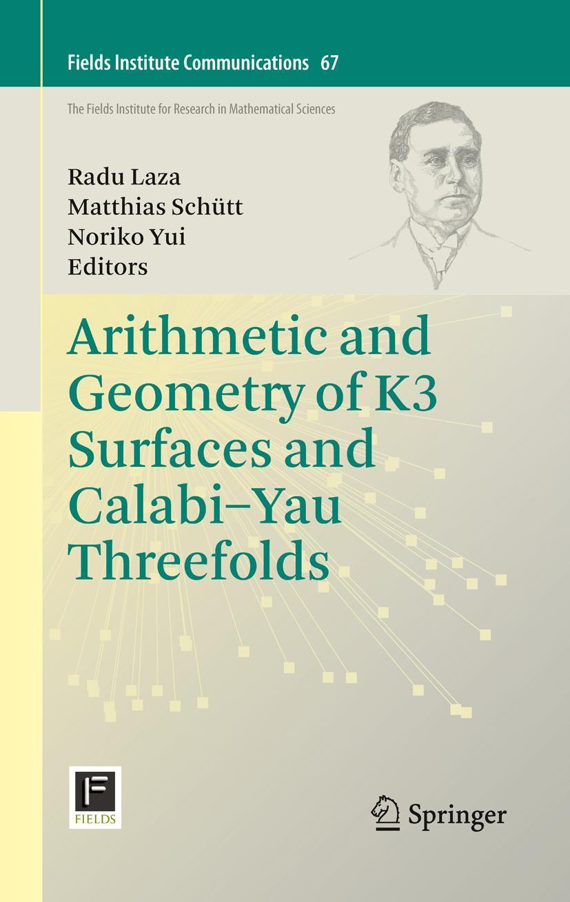 Cover: 9781489999184 | Arithmetic and Geometry of K3 Surfaces and Calabi-Yau Threefolds