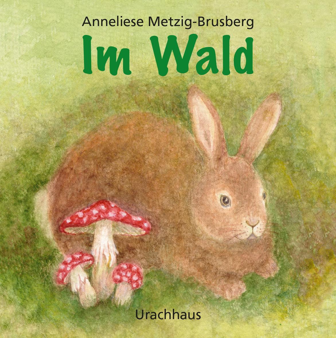 Cover: 9783825172350 | Im Wald | Anneliese Metzig-Brusberg | Taschenbuch | Leporello | 10 S.