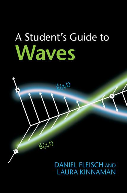 Cover: 9781107054868 | A Student's Guide to Waves | Daniel Fleisch (u. a.) | Buch | Englisch