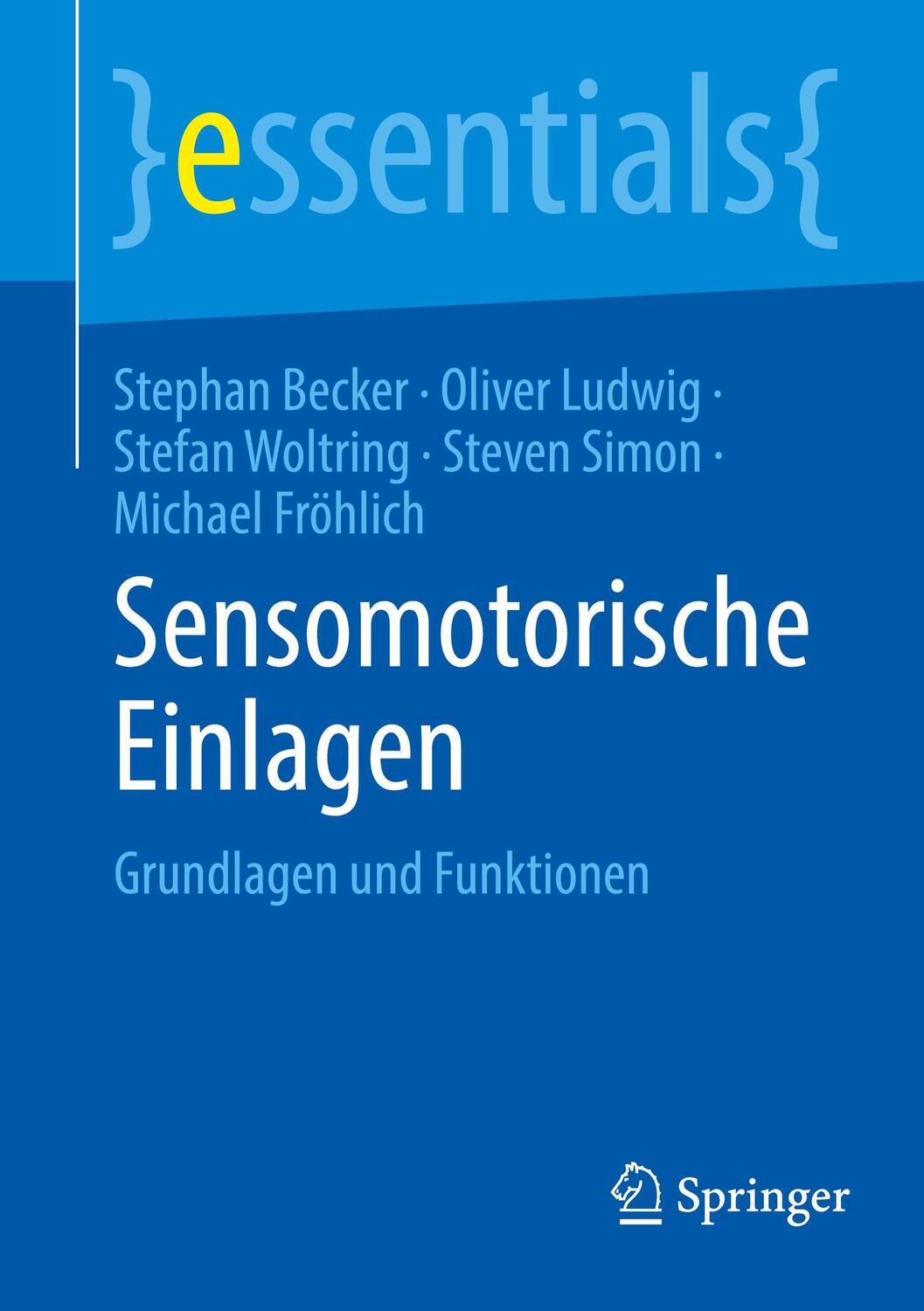 Cover: 9783662695647 | Sensomotorische Einlagen | Grundlagen und Funktionen | Becker (u. a.)