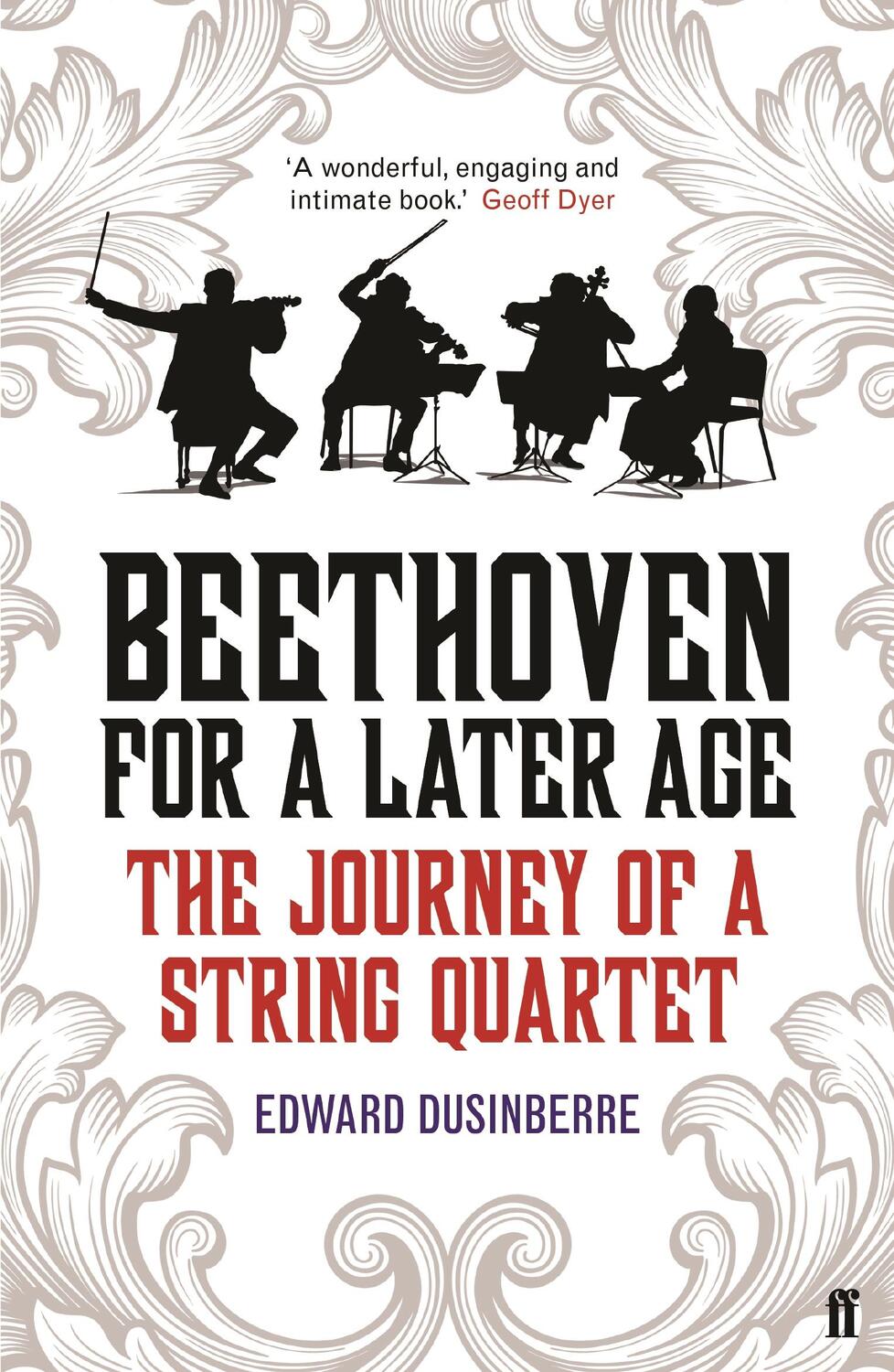 Cover: 9780571317141 | Beethoven for a Later Age | The Journey of a String Quartet | Buch