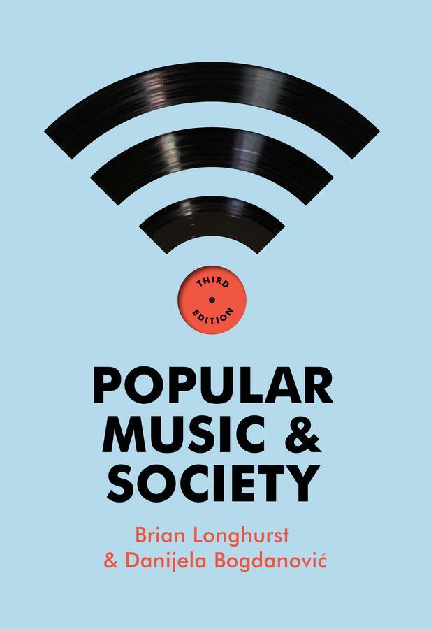 Cover: 9780745653655 | Popular Music and Society | Brian Longhurst (u. a.) | Taschenbuch