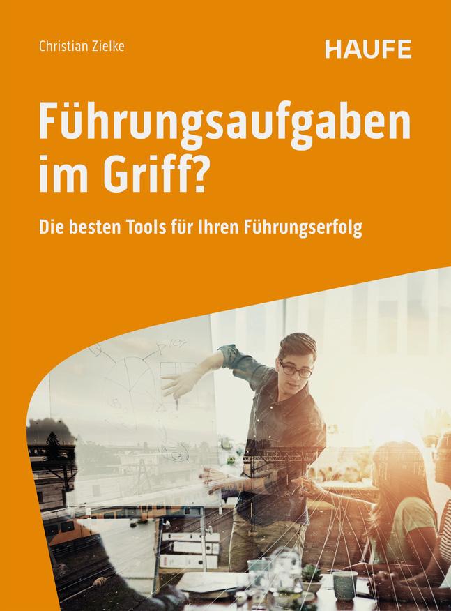 Cover: 9783648183281 | Führungsaufgaben im Griff | Die besten Tools für Ihren Führungserfolg