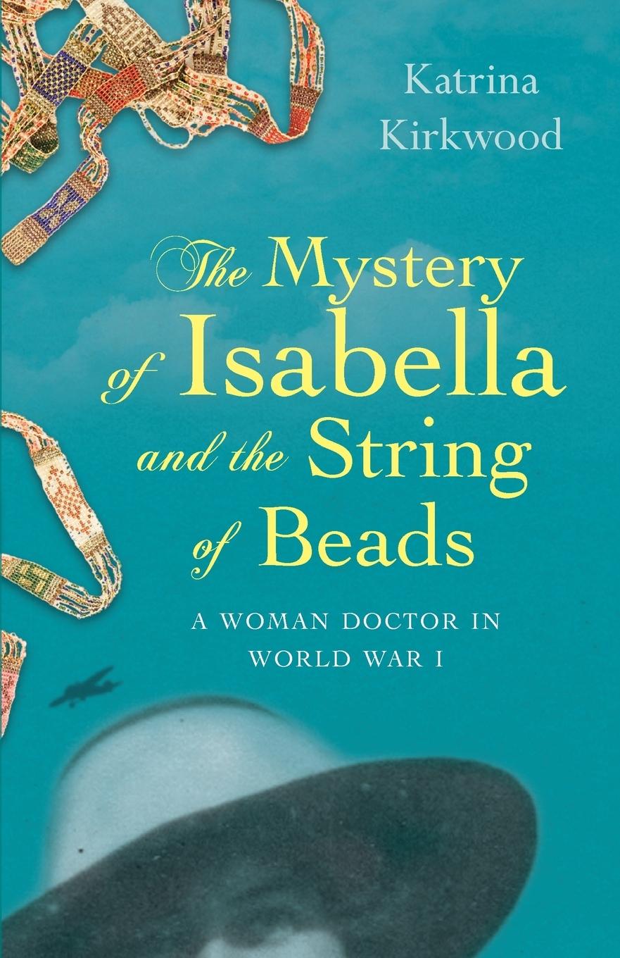 Cover: 9780995489301 | The Mystery of Isabella and the String of Beads | Kirkwood Katrina