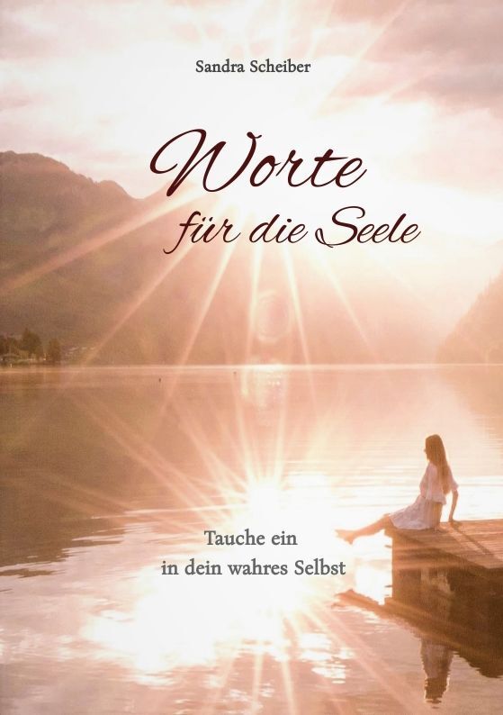 Cover: 9783347917361 | Worte für die Seele | Tauche ein in dein wahres Selbst | Scheiber