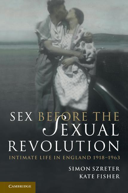 Cover: 9780521149327 | Sex Before the Sexual Revolution | Simon Szreter | Taschenbuch | 2010