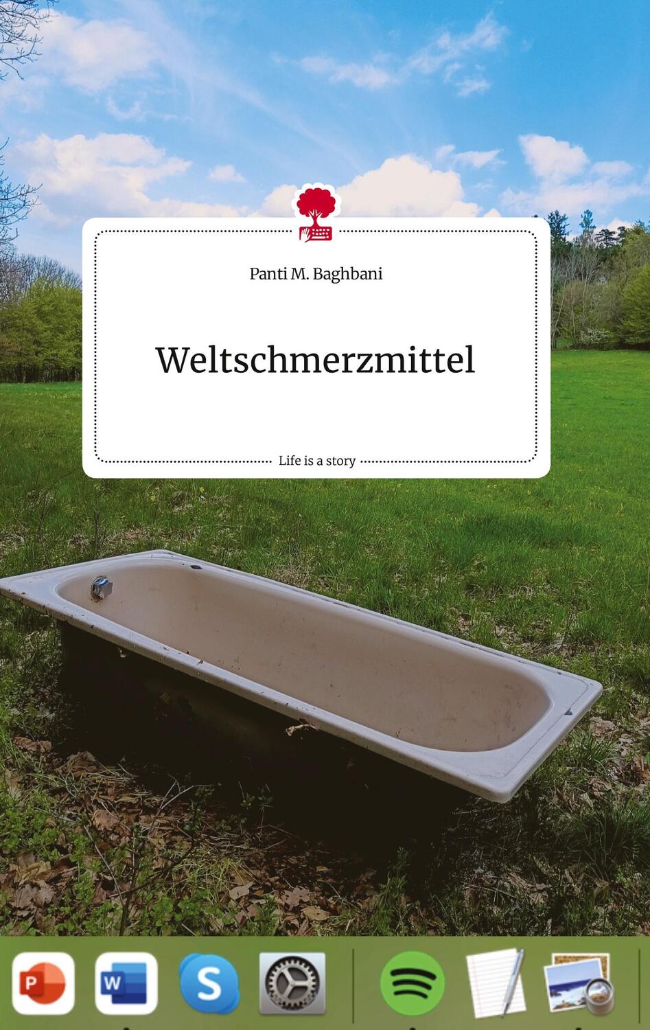 Cover: 9783710808029 | Weltschmerzmittel. Life is a Story - story.one | Panti M. Baghbani