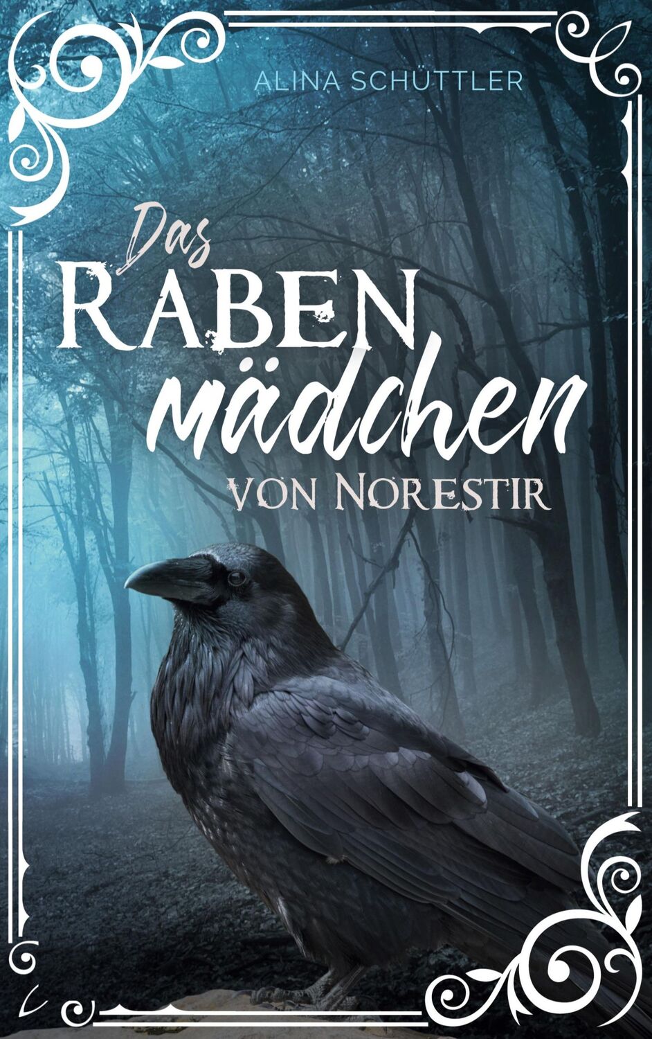 Cover: 9783755701750 | Das Rabenmädchen von Norestir | Alina Schüttler | Taschenbuch | 340 S.