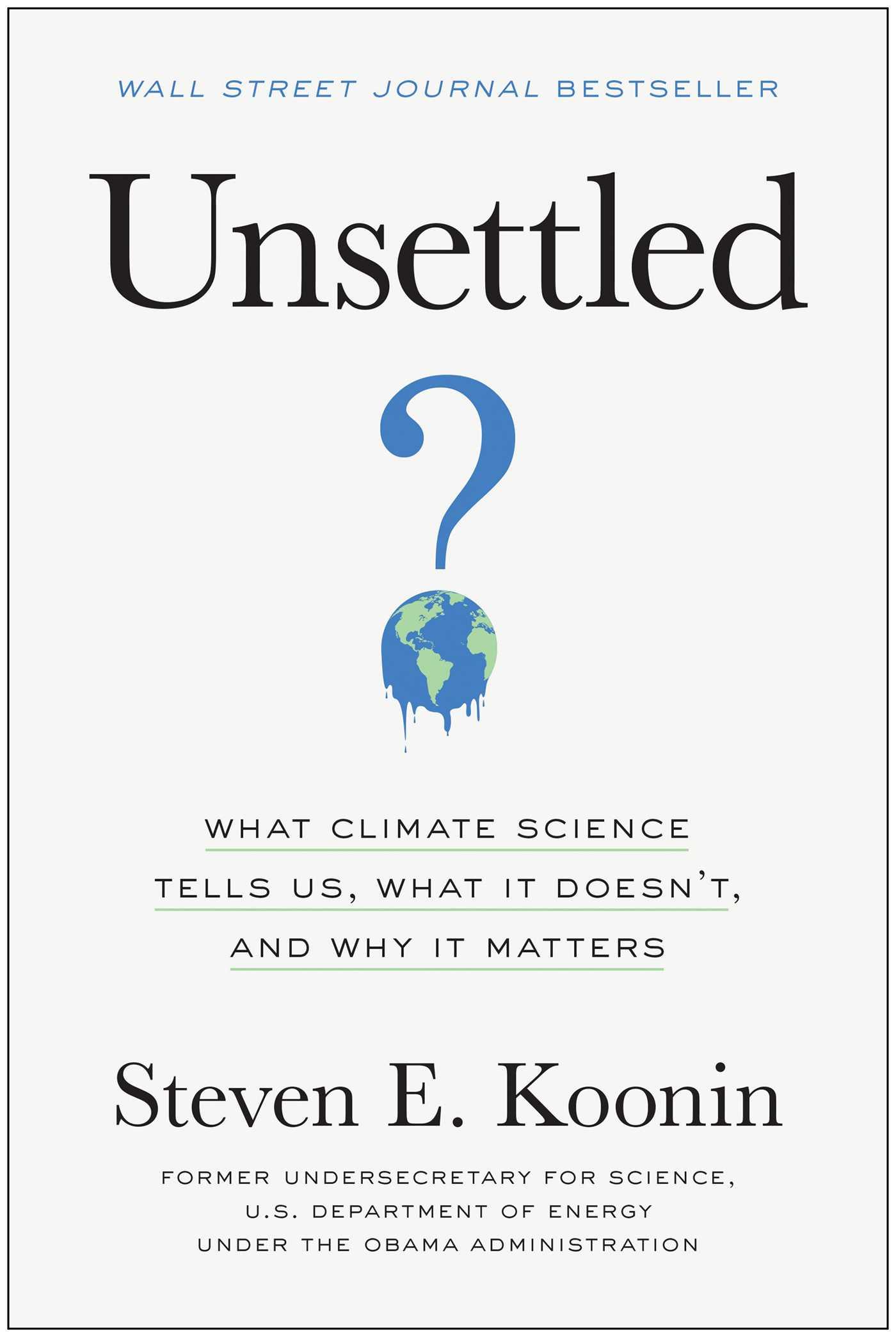 Cover: 9781950665792 | Unsettled | Steven E. Koonin | Buch | Gebunden | Englisch | 2021