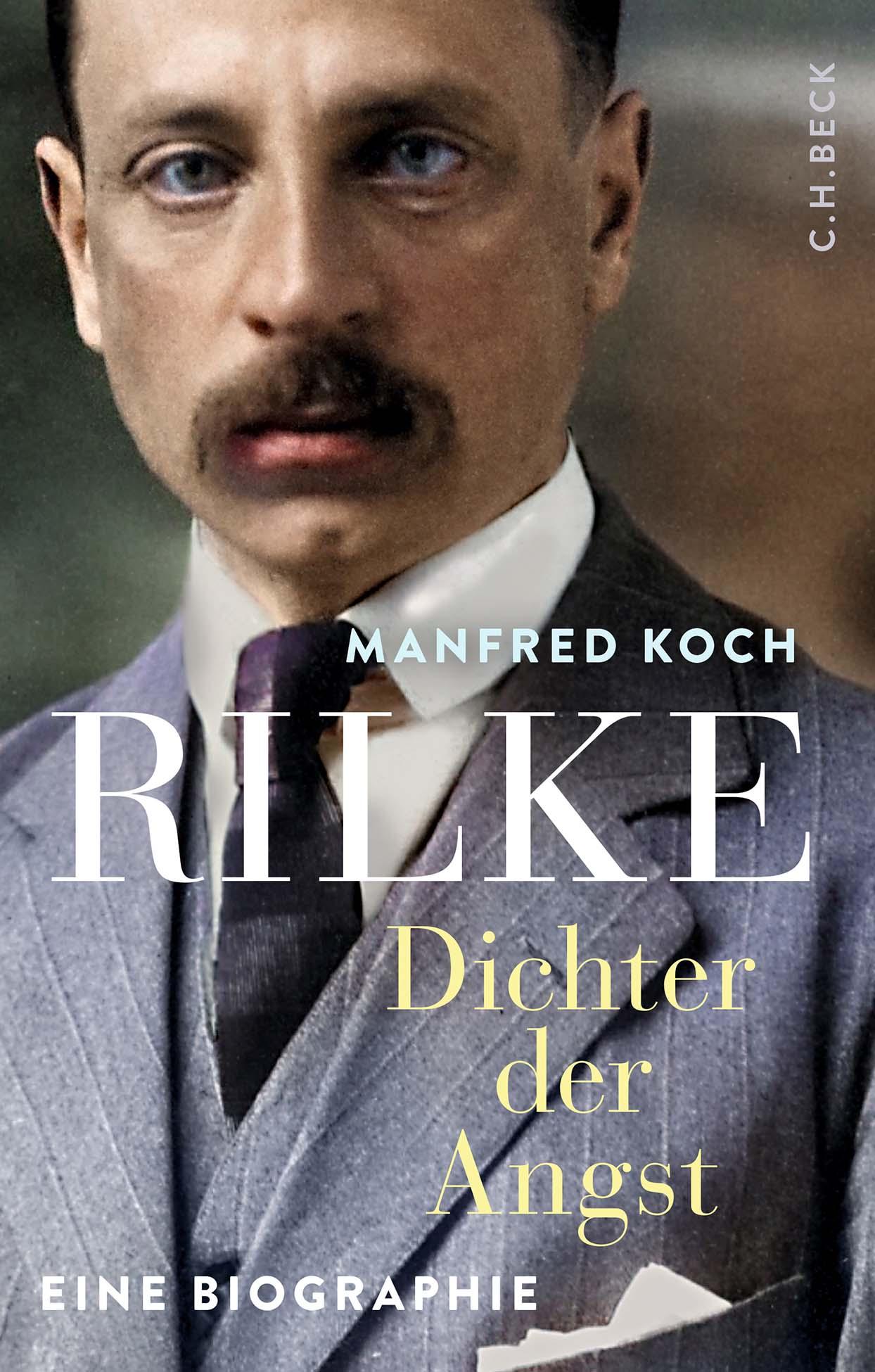 Cover: 9783406821837 | Rilke | Dichter der Angst - Eine Biographie | Manfred Koch | Buch