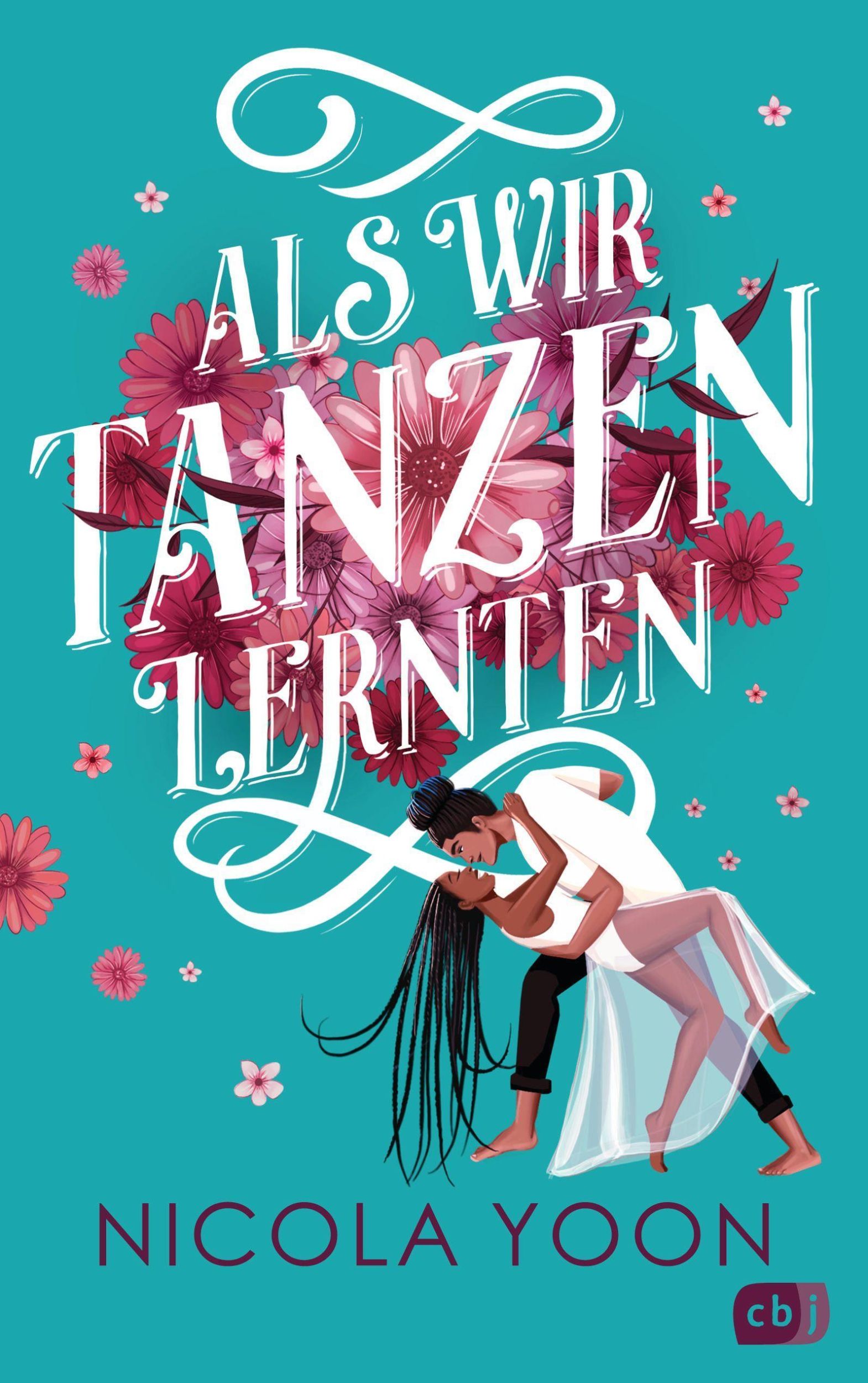 Cover: 9783570166314 | Als wir Tanzen lernten | Nicola Yoon | Buch | 384 S. | Deutsch | 2022