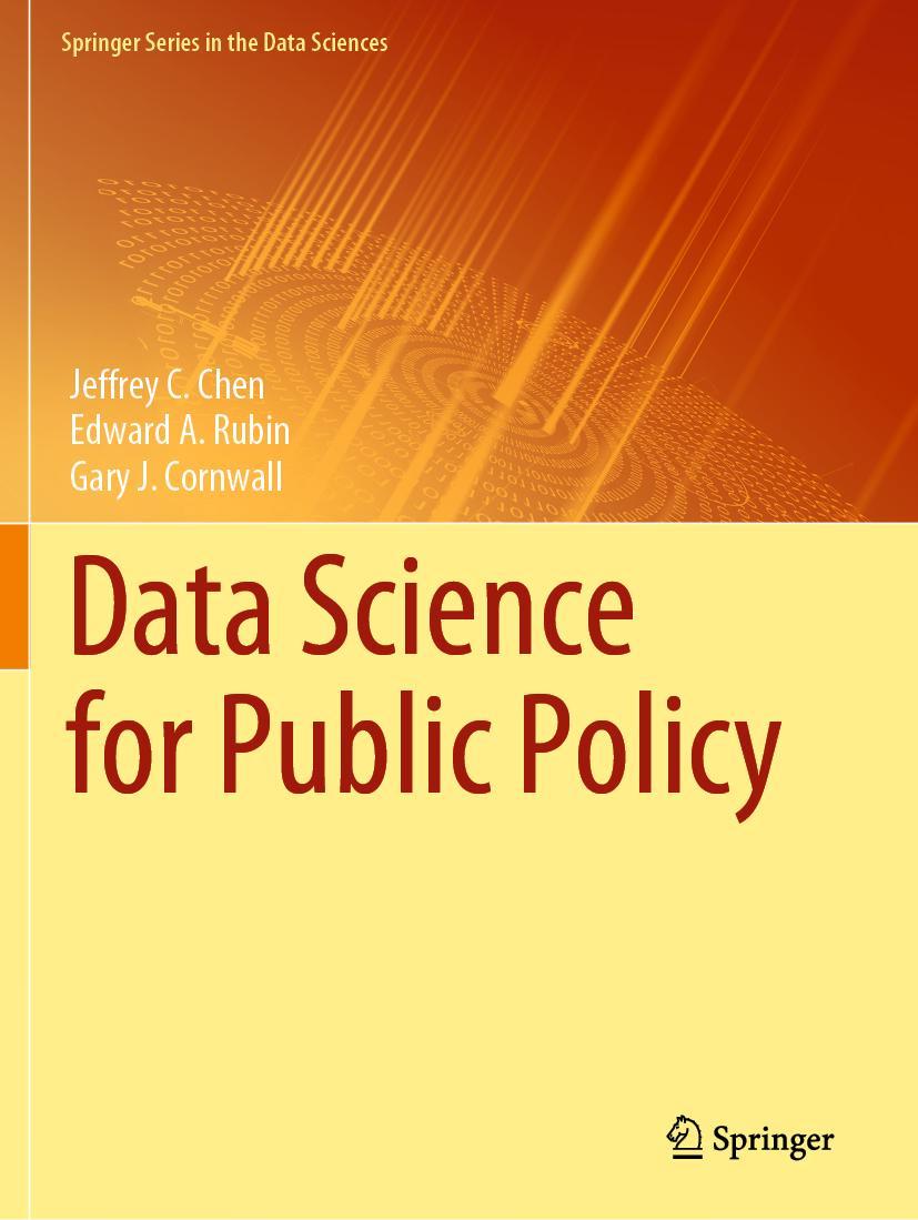 Cover: 9783030713546 | Data Science for Public Policy | Jeffrey C. Chen (u. a.) | Taschenbuch