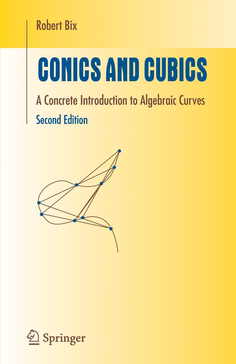 Cover: 9780387318028 | Conics and Cubics | A Concrete Introduction to Algebraic Curves | Bix