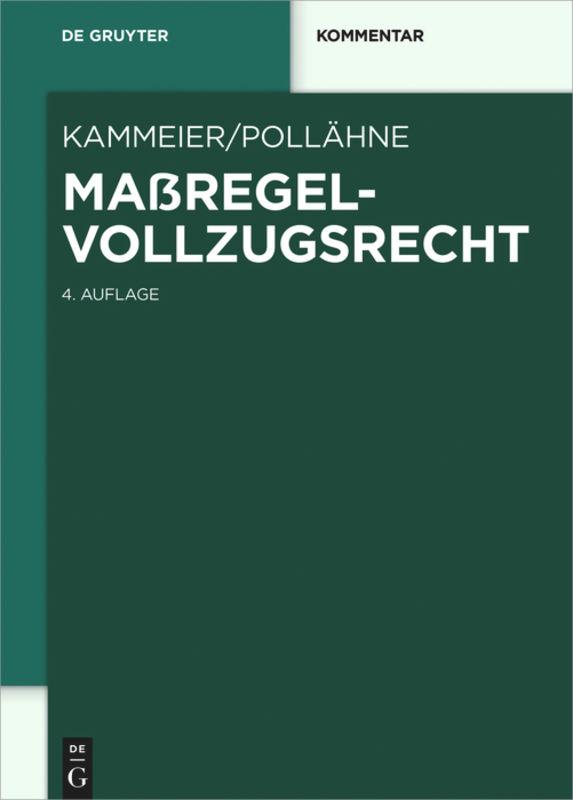 Cover: 9783110352009 | Maßregelvollzugsrecht | Helmut Pollähne (u. a.) | Buch | LXX | Deutsch