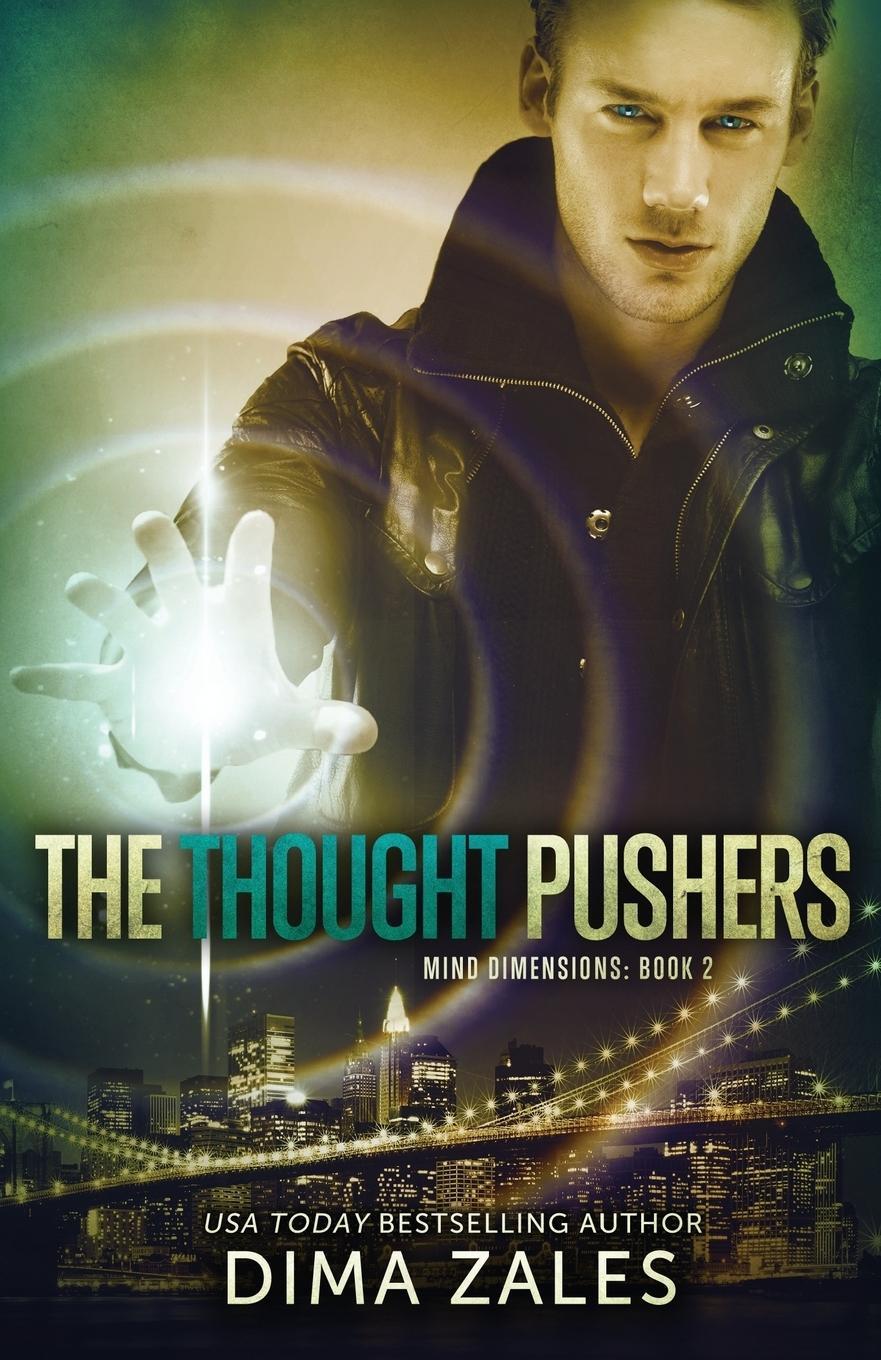 Cover: 9781631420368 | The Thought Pushers (Mind Dimensions Book 2) | Dima Zales (u. a.)