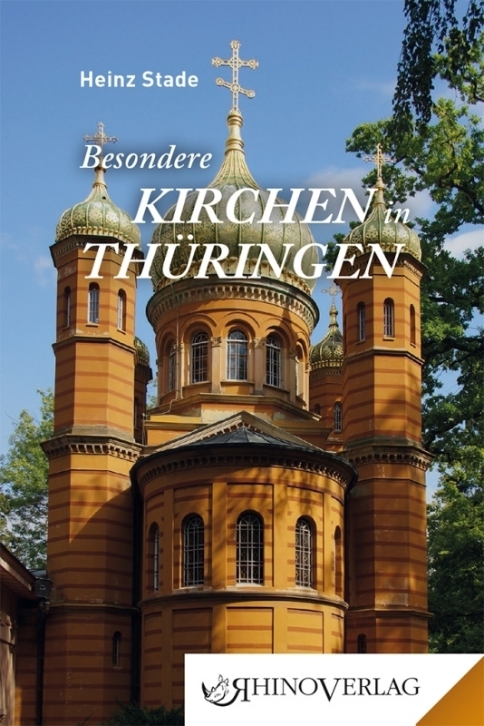 Cover: 9783955600617 | Besondere Kirchen in Thüringen | Heinz Stade | Buch | 96 S. | Deutsch