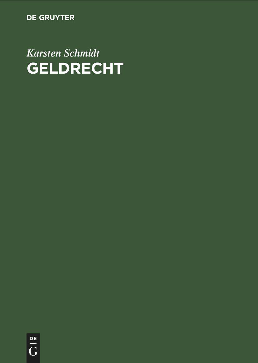 Cover: 9783112420379 | Geldrecht | Geld, Zins und Währung im deutschen Recht. Kommentar