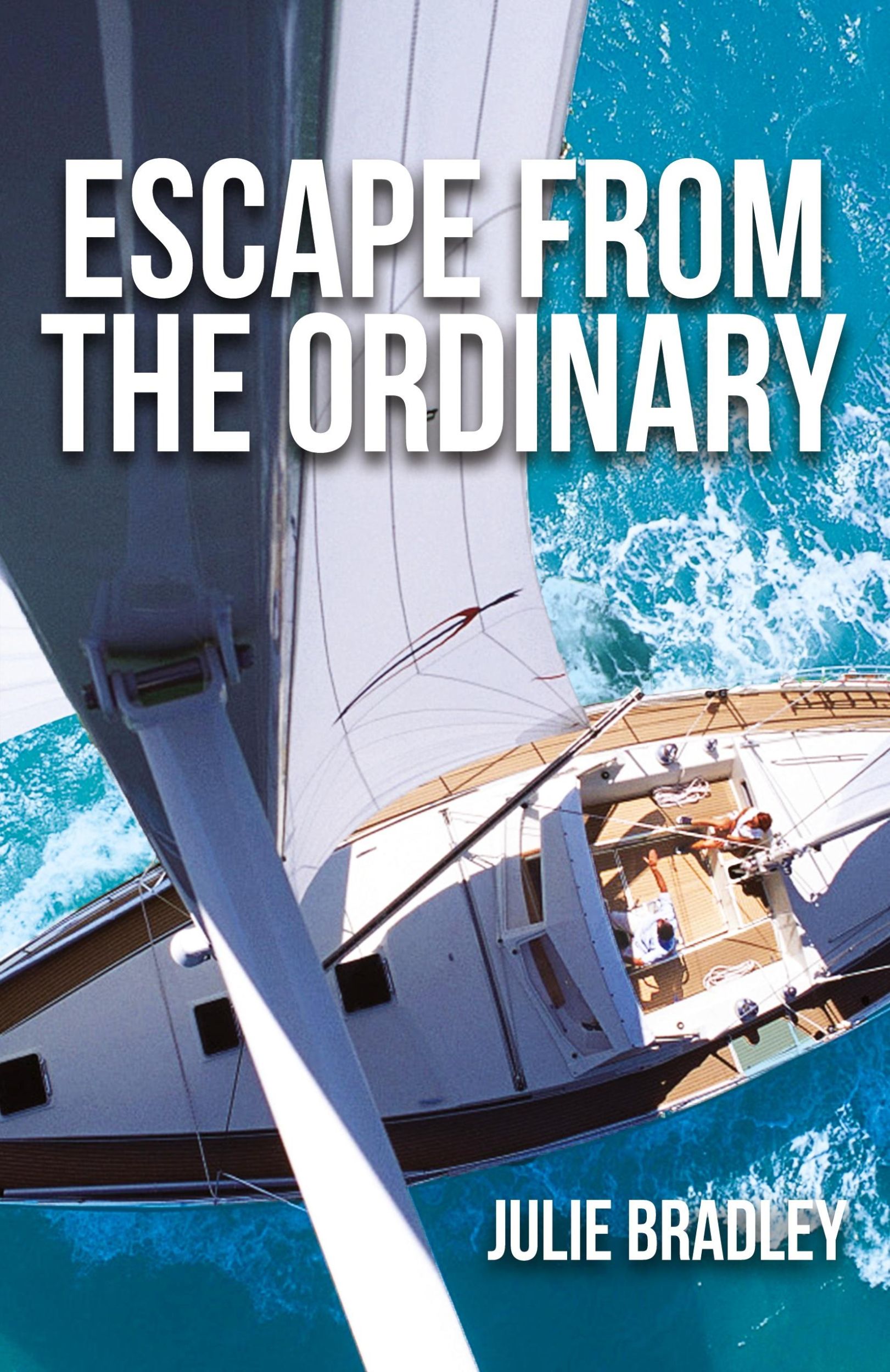 Cover: 9781732918405 | Escape from the Ordinary | Julie Bradley | Taschenbuch | Englisch