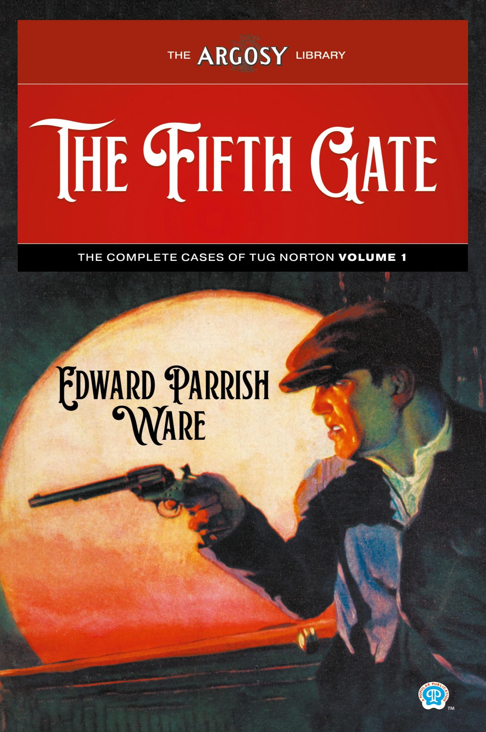 Cover: 9781618277008 | The Fifth Gate | The Complete Cases of Tug Norton, Volume 1 | Ware