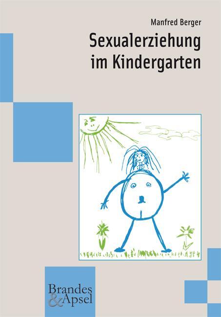 Cover: 9783925798375 | Sexualerziehung im Kindergarten | Manfred Berger | Taschenbuch | 2013