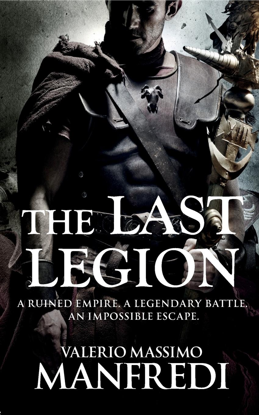 Cover: 9781447271413 | The Last Legion | Valerio Massimo Manfredi | Taschenbuch | Englisch