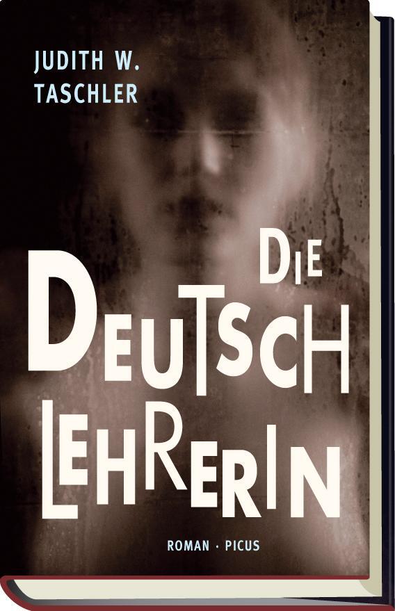 Cover: 9783854526926 | Die Deutschlehrerin | Judith W. Taschler | Buch | 224 S. | Deutsch