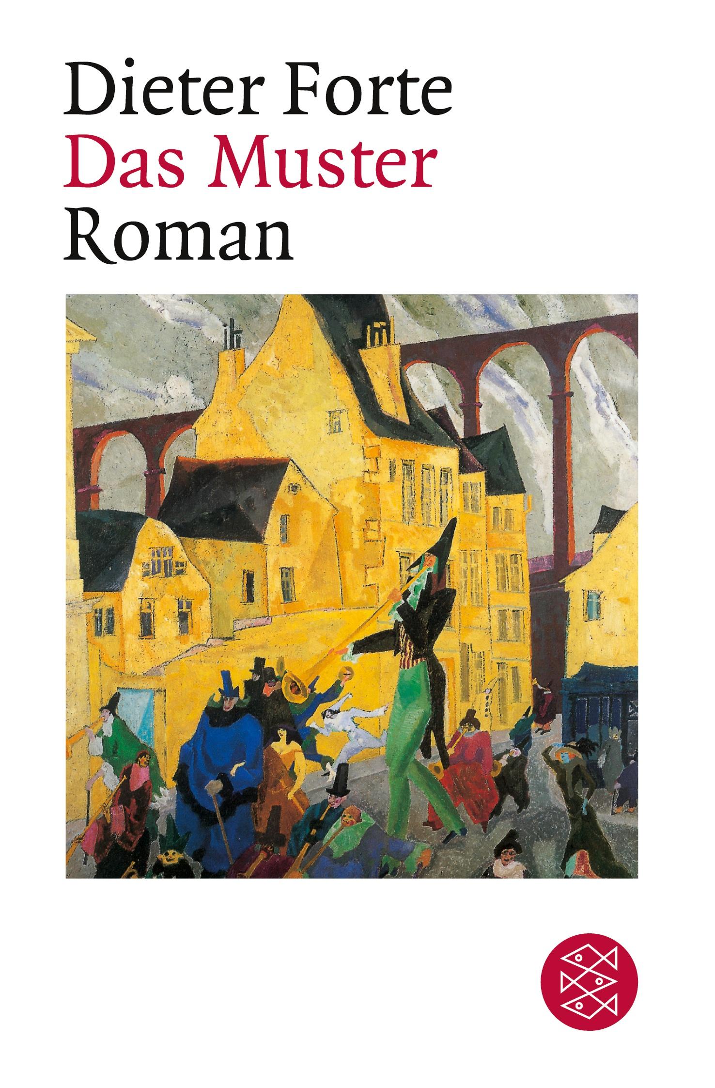 Cover: 9783596123735 | Das Muster | Roman | Dieter Forte | Taschenbuch | 320 S. | Deutsch