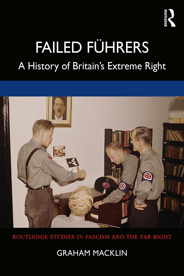 Cover: 9780415627306 | Failed Führers | A History of Britain's Extreme Right | Graham Macklin