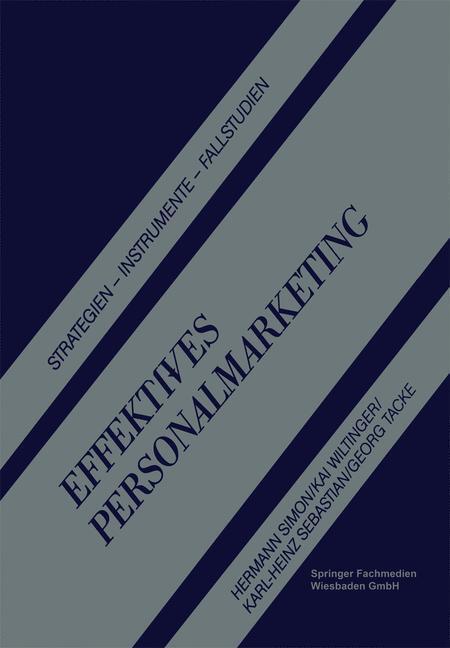 Cover: 9783663098447 | Effektives Personalmarketing | Strategien ¿ Instrumente ¿ Fallstudien