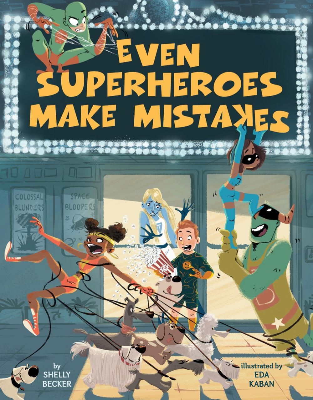 Cover: 9781454927037 | Even Superheroes Make Mistakes | Shelly Becker | Buch | Gebunden