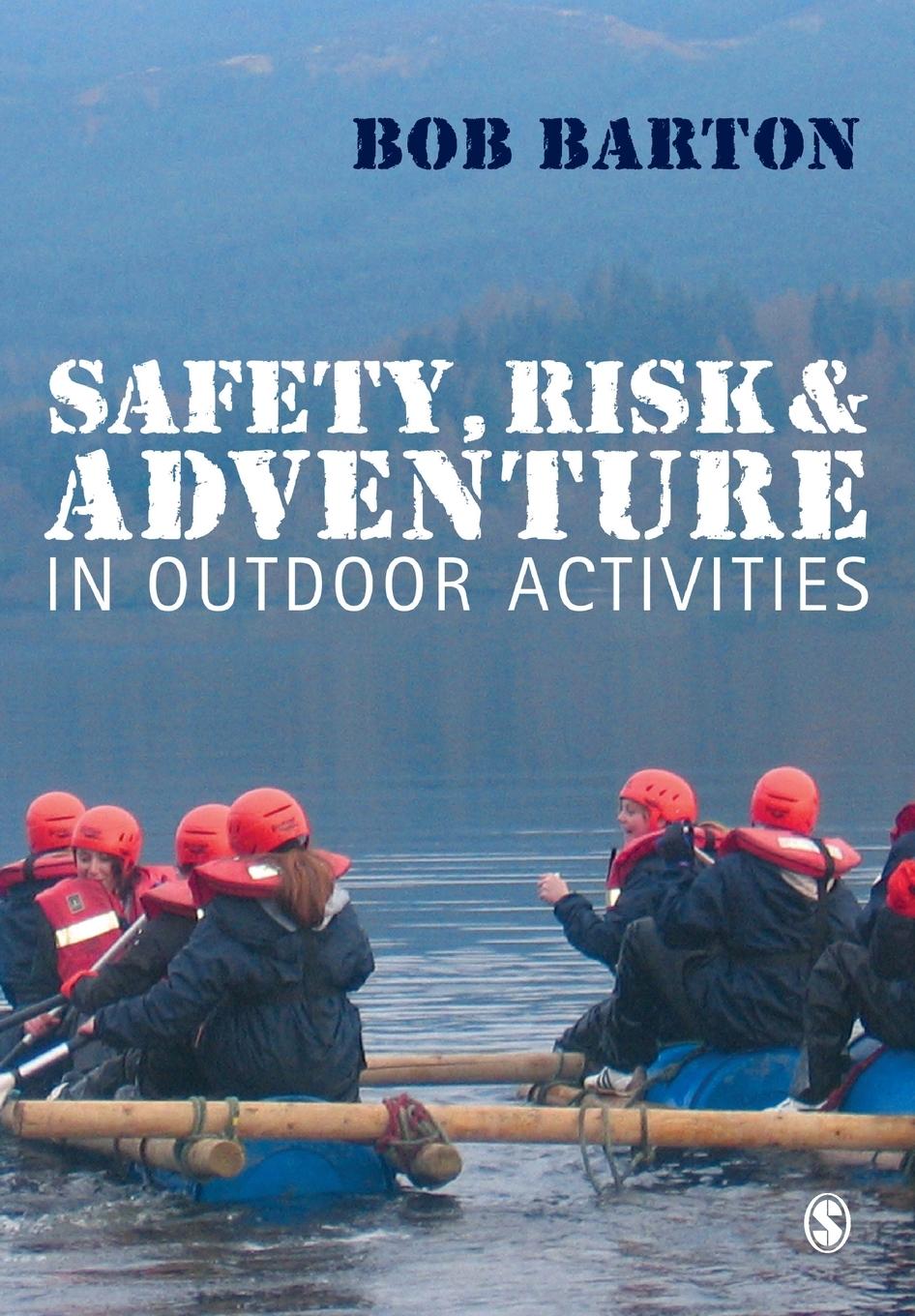 Cover: 9781412920780 | Safety, Risk and Adventure in Outdoor Activities | Bob Barton | Buch