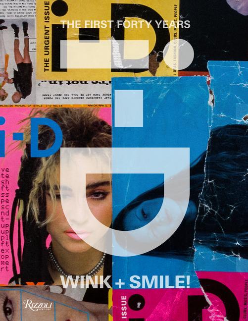 Cover: 9780847871780 | I-D: Wink and Smile!: The First Forty Years | i-D Magazine | Buch