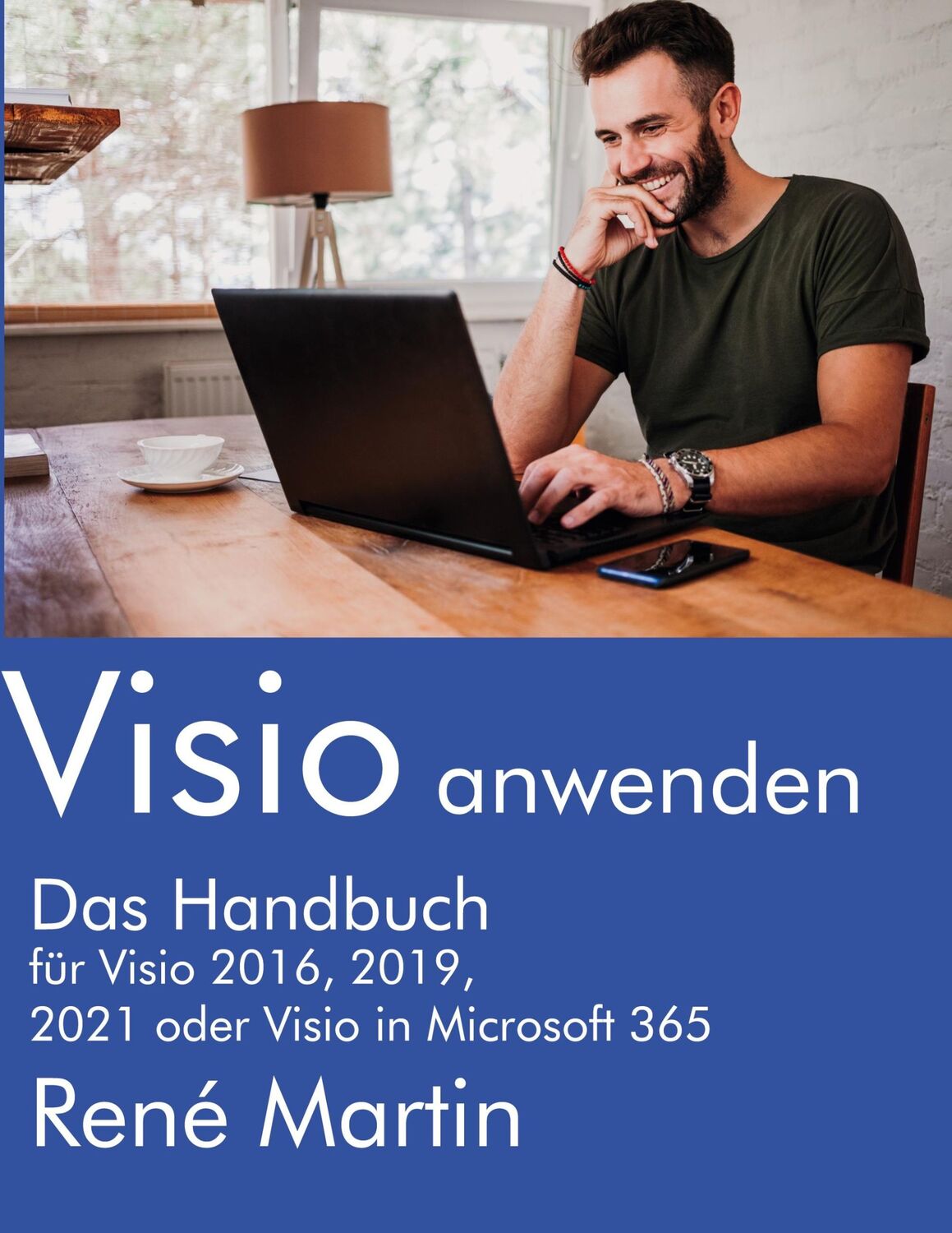 Cover: 9783754302460 | Visio anwenden | Das Handbuch | Rene Martin | Taschenbuch | Paperback