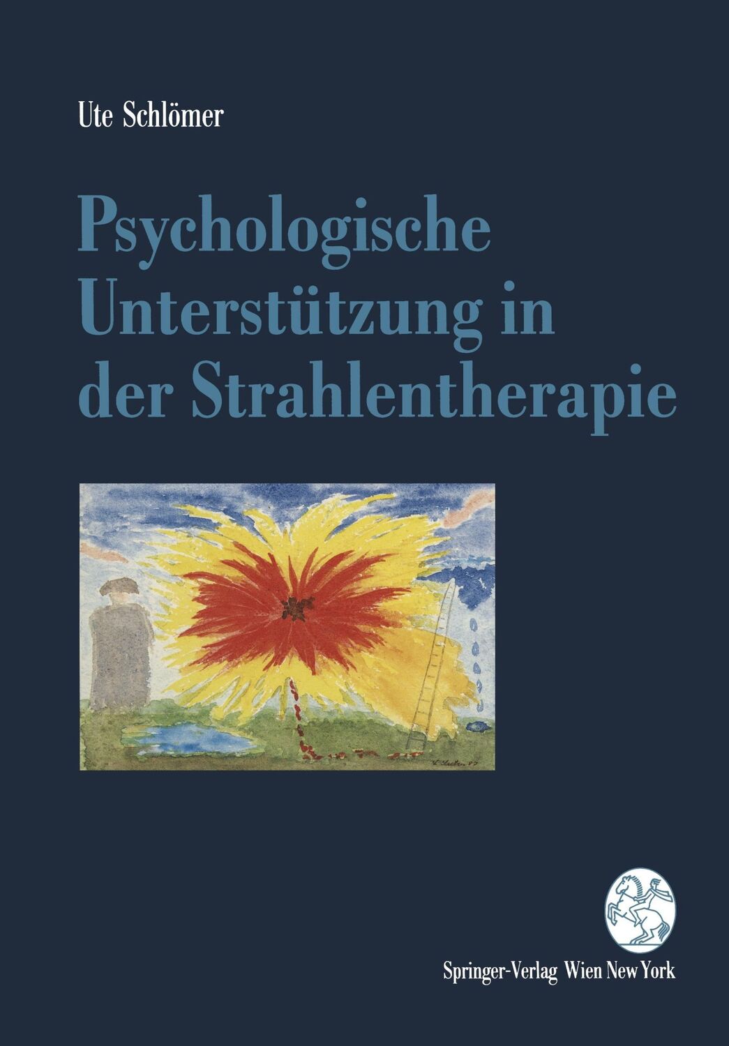 Cover: 9783211825464 | Psychologische Unterstützung in der Strahlentherapie | Ute Schlömer