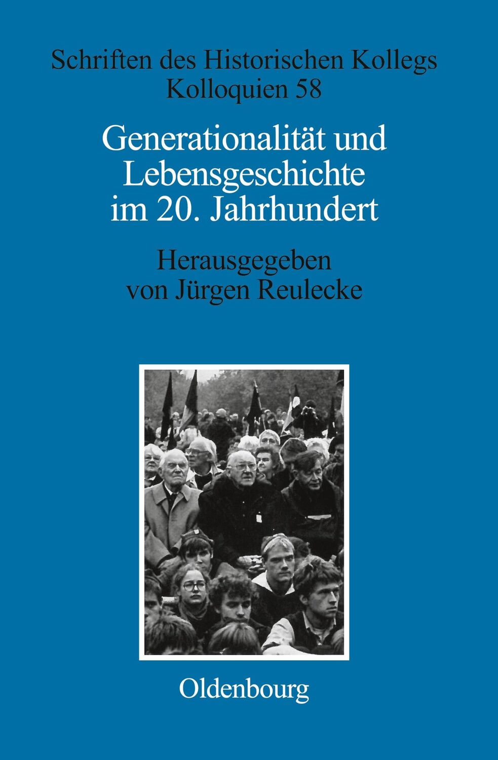 Cover: 9783486567472 | Generationalität und Lebensgeschichte im 20. Jahrhundert | Reulecke