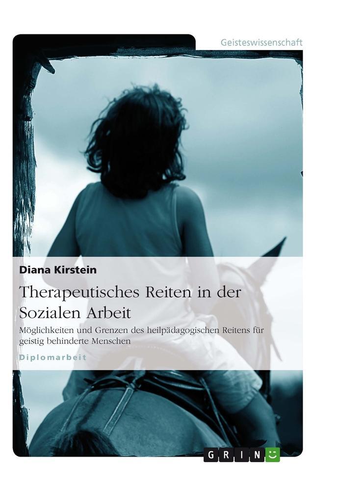 Cover: 9783638693936 | Therapeutisches Reiten in der Sozialen Arbeit | Diana Kirstein | Buch