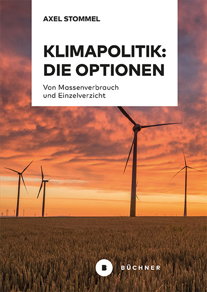 Cover: 9783963173677 | Klimapolitik: Die Optionen | Von Massenverbrauch und Einzelverzicht