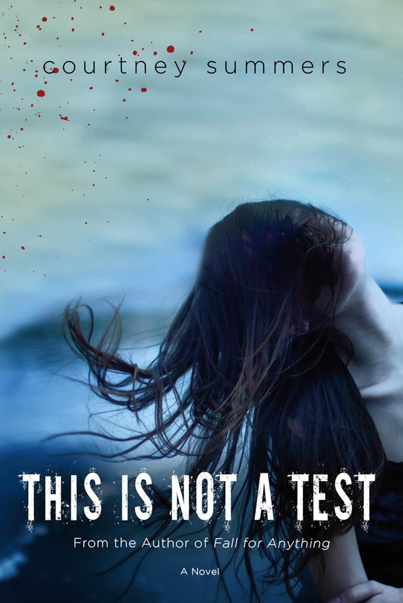 Cover: 9780312656744 | This Is Not a Test | Courtney Summers | Taschenbuch | Englisch | 2012