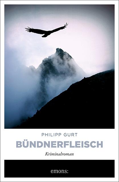 Cover: 9783740807887 | Bündnerfleisch | Philipp Gurt | Taschenbuch | Bündner Krimi | 304 S.