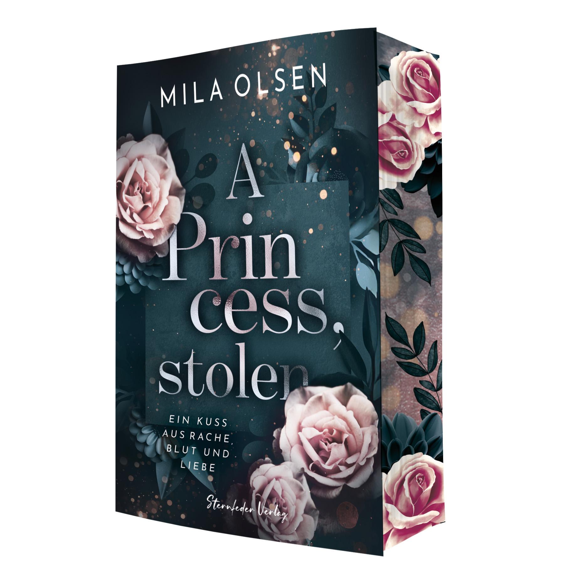 Cover: 9783910956407 | A Princess, stolen | Ein Kuss aus Rache, Blut und Liebe (Band 1)