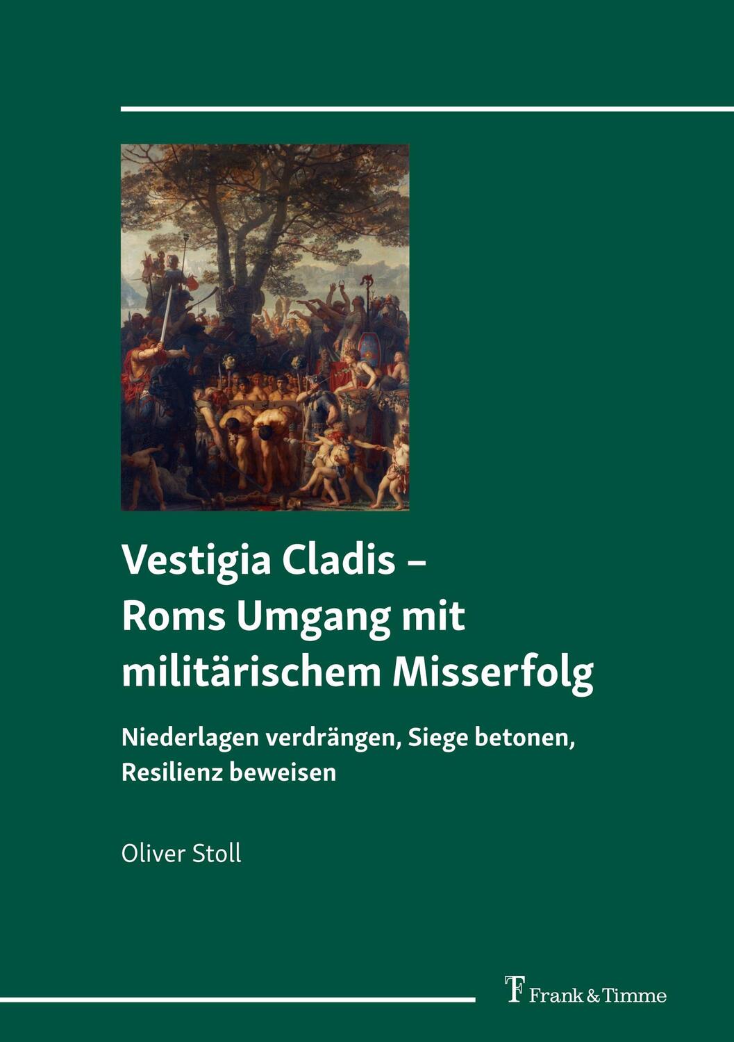 Cover: 9783732905805 | Vestigia Cladis ¿ Roms Umgang mit militärischem Misserfolg | Stoll