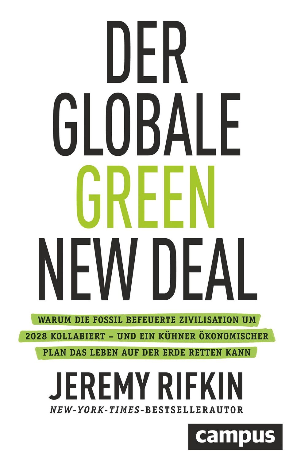 Cover: 9783593511351 | Der globale Green New Deal | Jeremy Rifkin | Buch | 319 S. | Deutsch