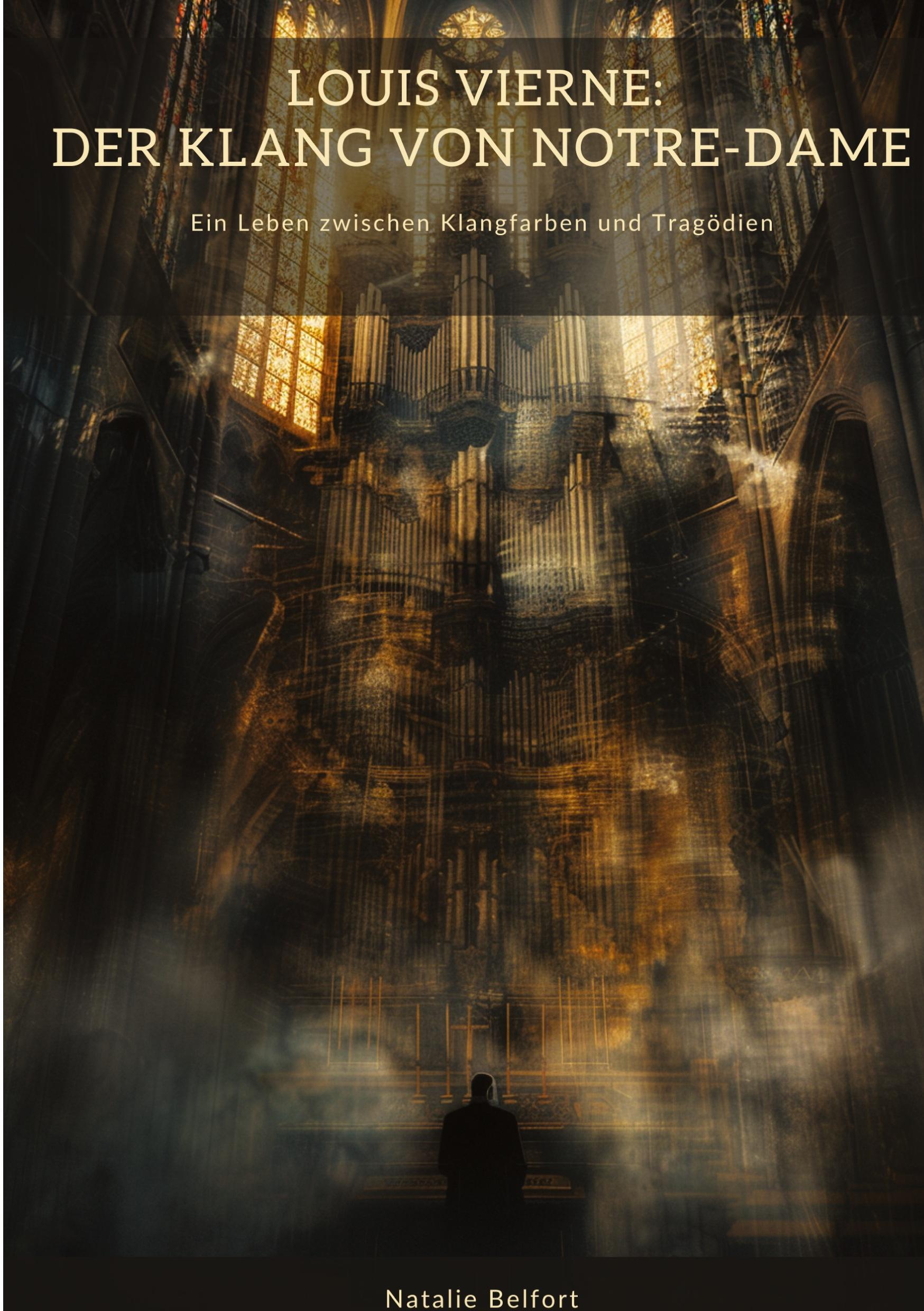 Cover: 9783384458971 | Louis Vierne: Der Klang von Notre-Dame | Natalie Belfort | Taschenbuch